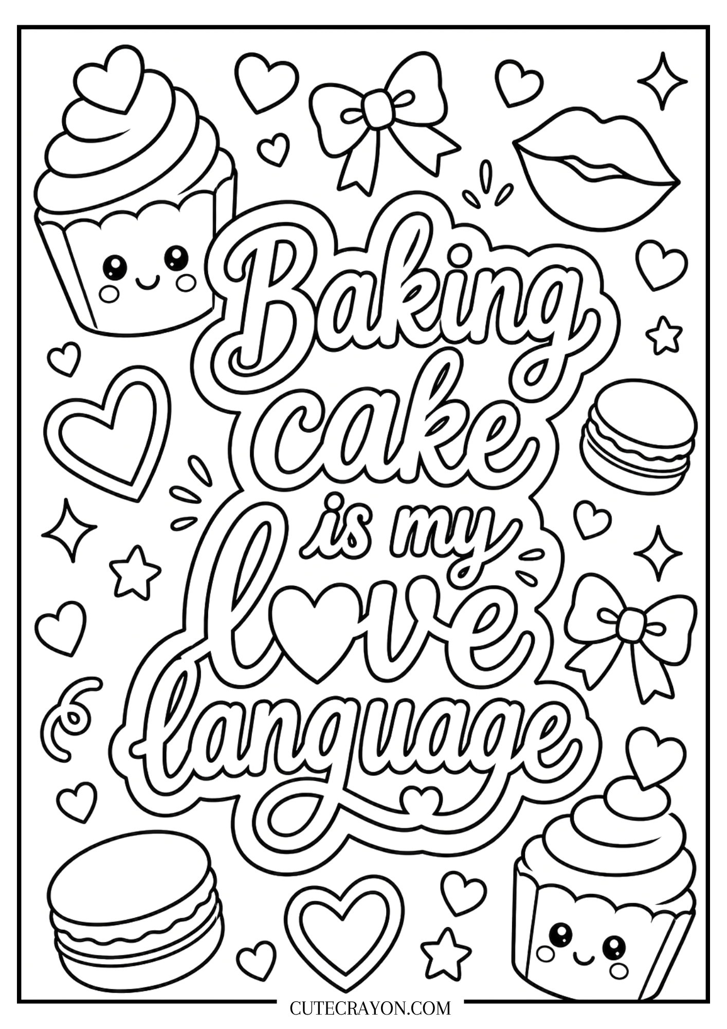 Cake coloring page for adults featuring the quote “Baking Cake is my love language” surrounded by cute cupcakes, macarons, hearts, bows, lips, and sparkles.