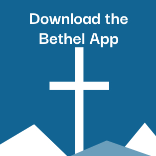 Click here to download the Bethel App