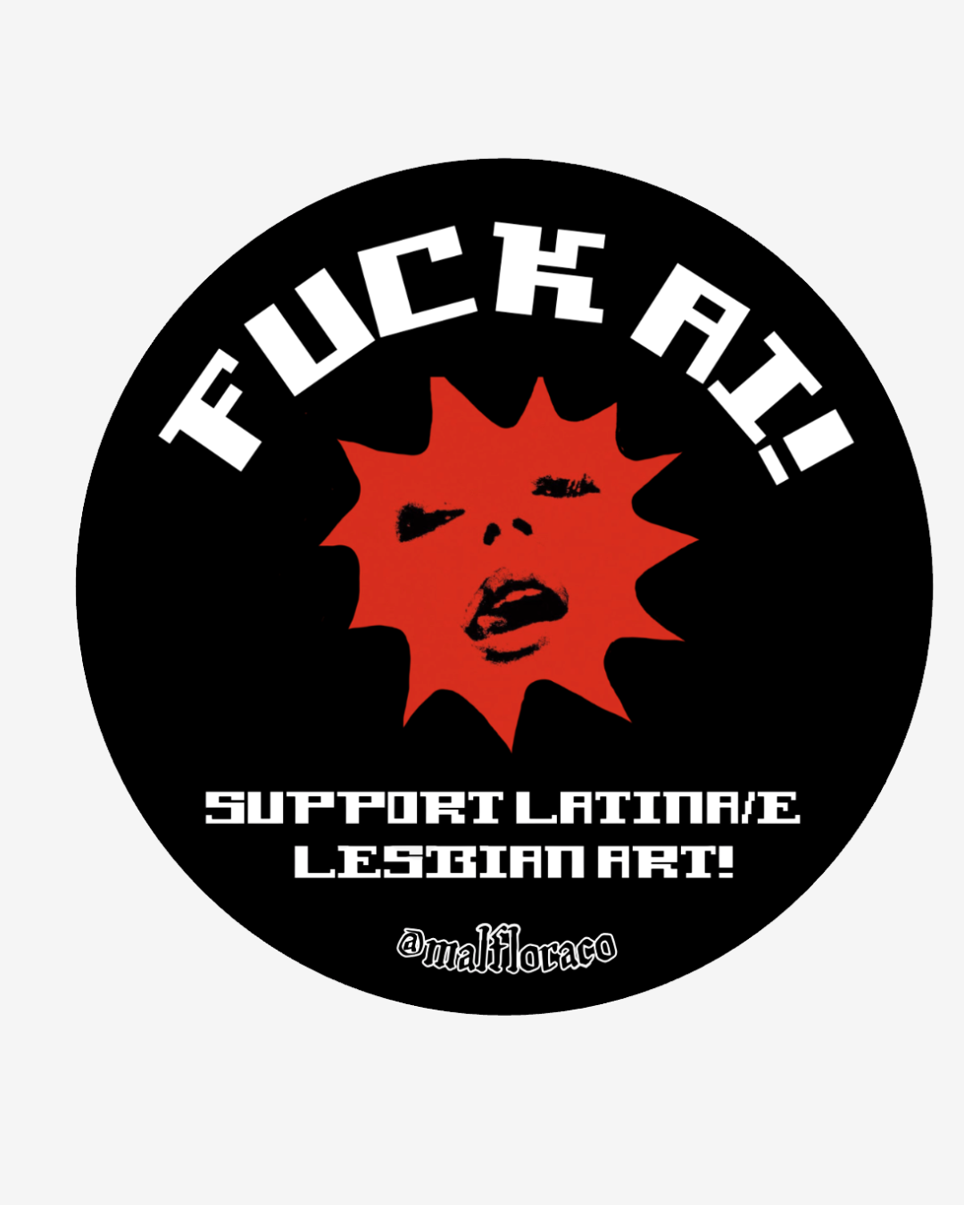 ⋆˙⟡ PRE-ORDER ⋆˙⟡ Fuck AI! Sticker