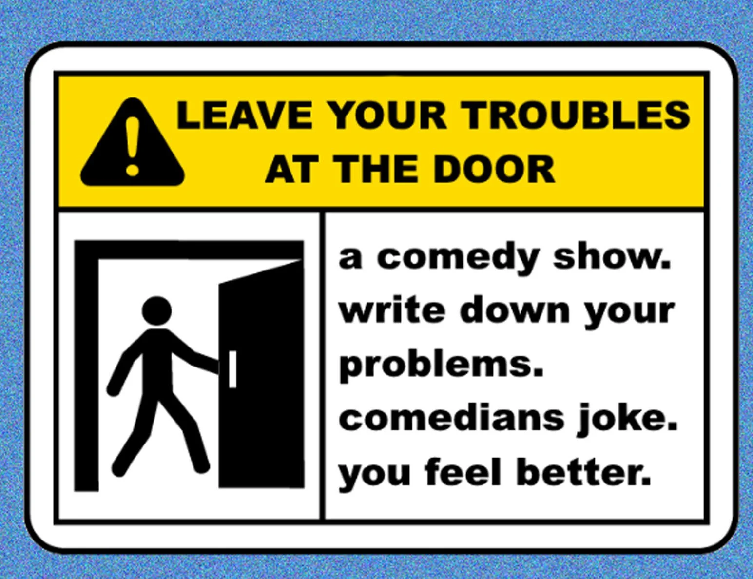 Hoku Comedy Night: Leaver your Troubles at the Door