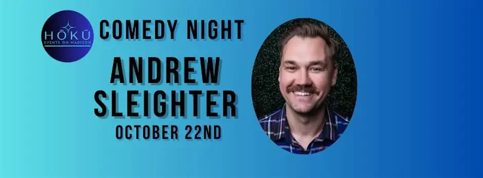 HOKU Comedy Night!  Andrew Sleighter