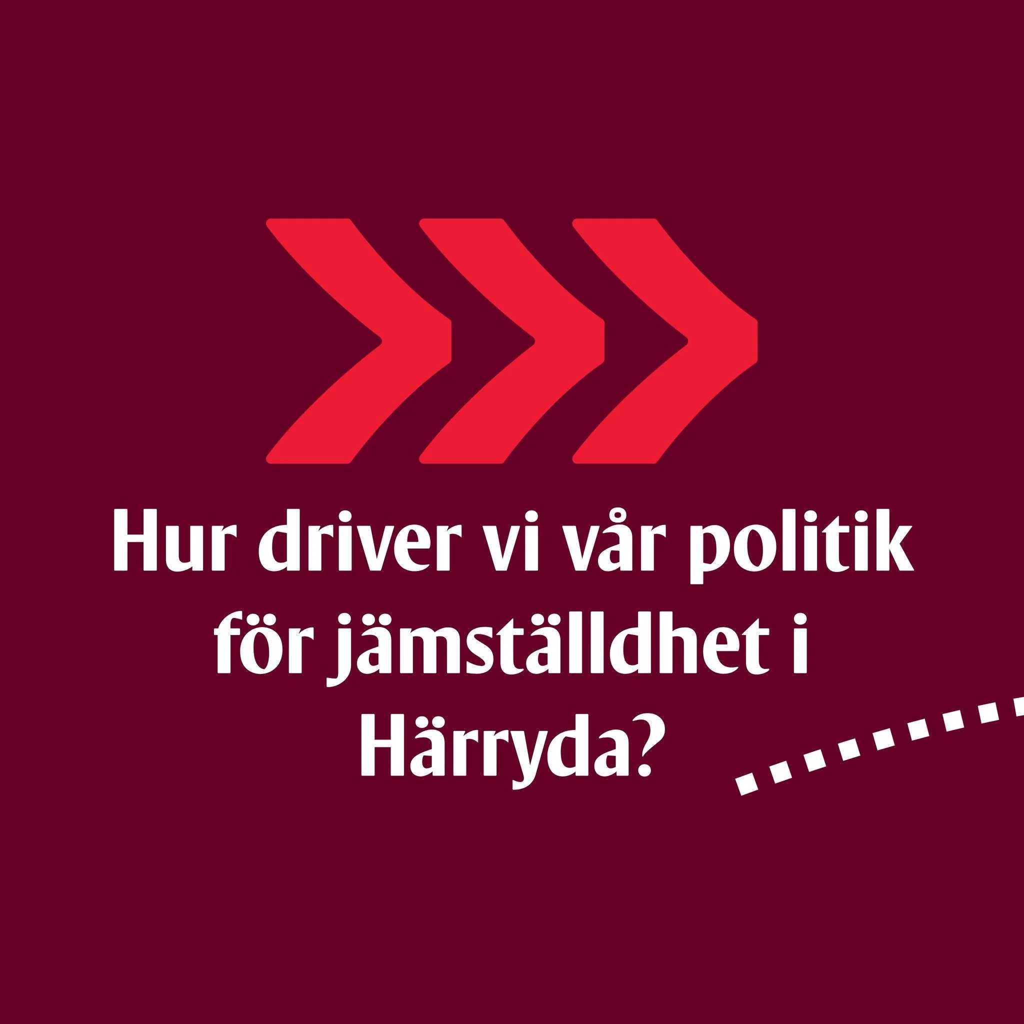 Det &auml;r dags att se till att samh&auml;llet b&ouml;rjar jobba f&ouml;r dig.
L&auml;s valfoldern h&auml;r: https://www.socialdemokraternaiharryda.se/valfolder-2026

V&aring;rt H&auml;rryda kan b&auml;ttre!

Snart &auml;r det val. Vi vill ge dig:

