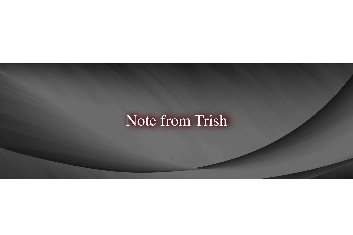 Note from Trish.perfect.fit.banner mod.jpg