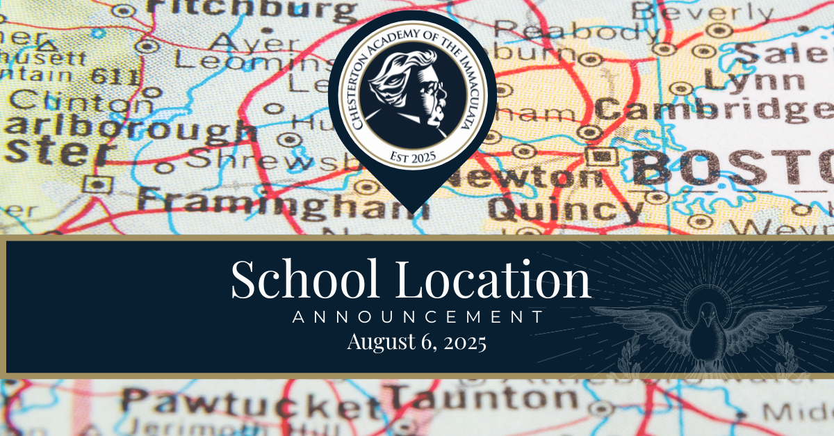Chesterton Academy of the Immaculata Announces Framingham Location
