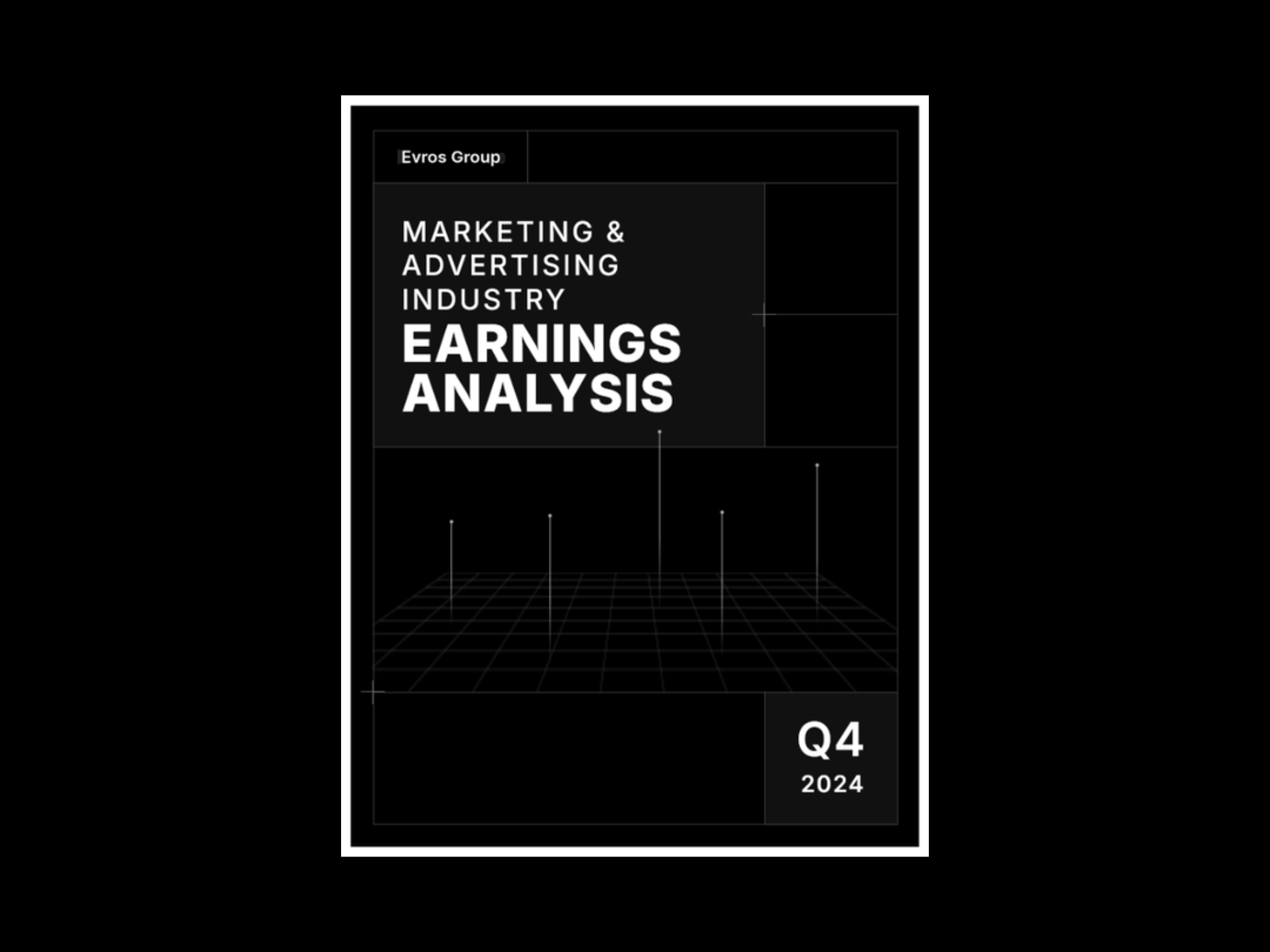 Evros Group - 5 Trends Shaping the Future of Advertising: Q4 2024 Earnings Takeaways