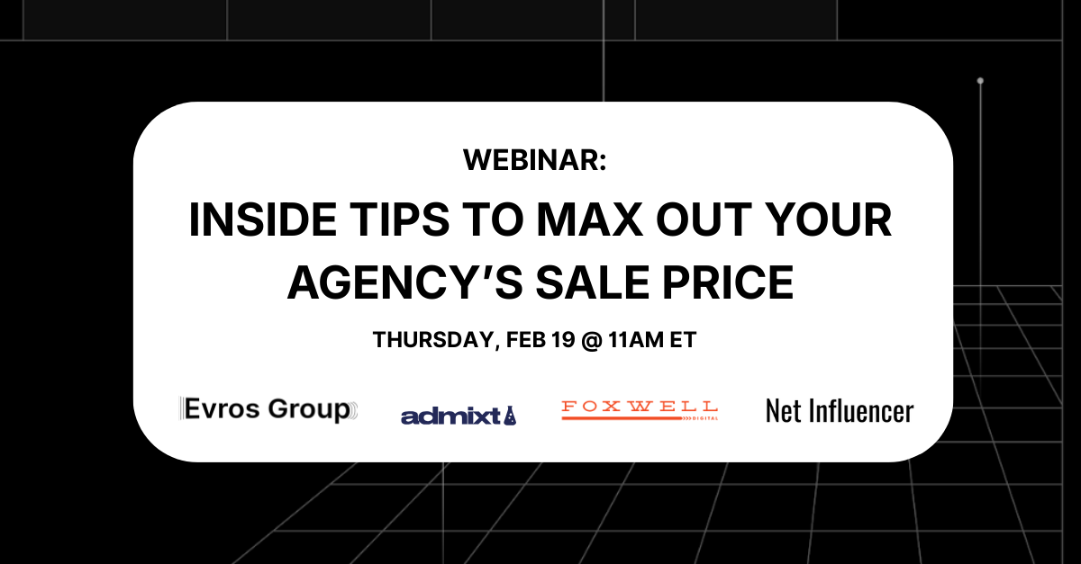 Inside Tips to Max Out Your Agency's Sale Price