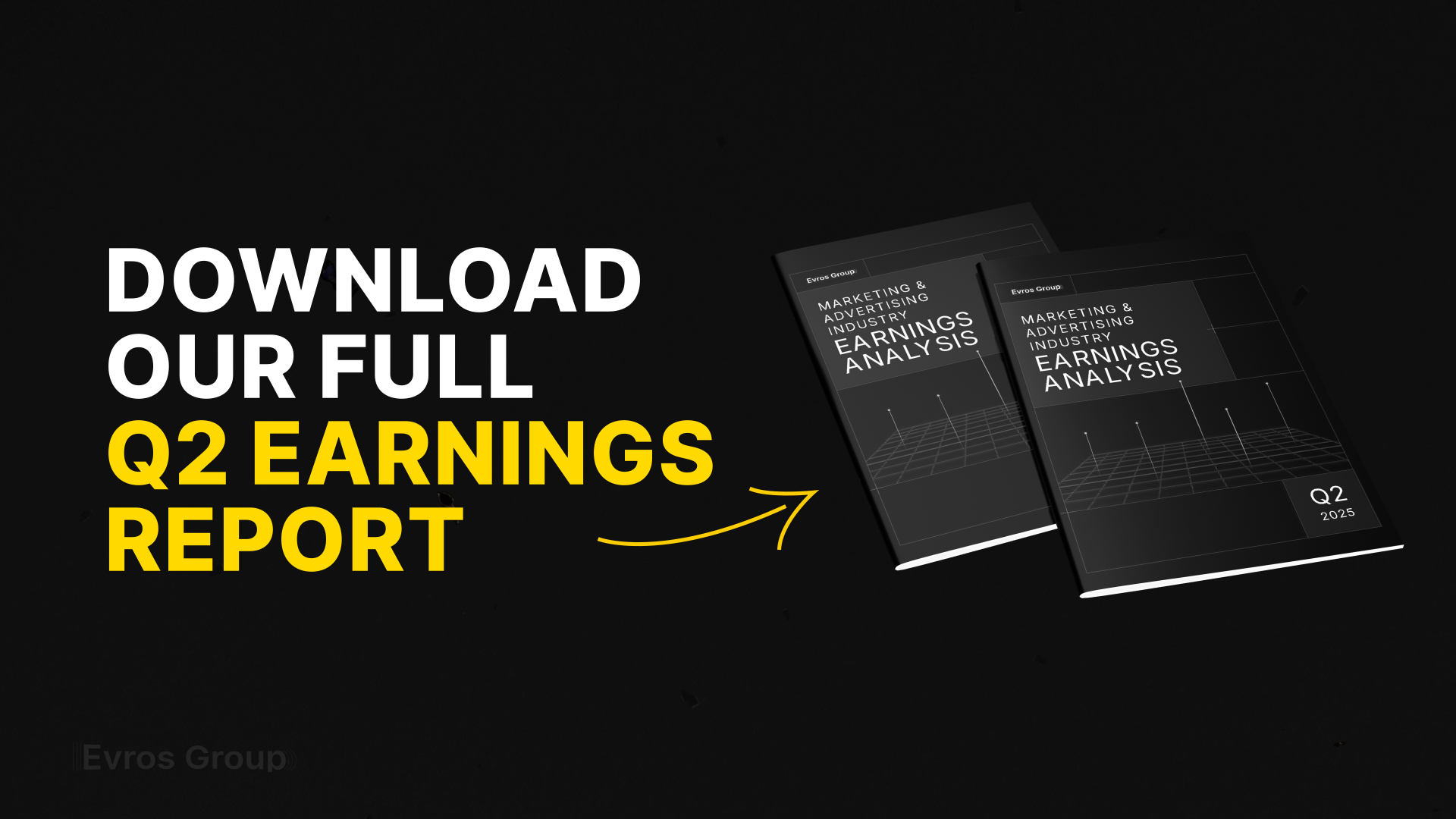 Evros Group - Q2 2025 Earnings Recap: Scale, AI, and Retail Media Redraw the Industry Map