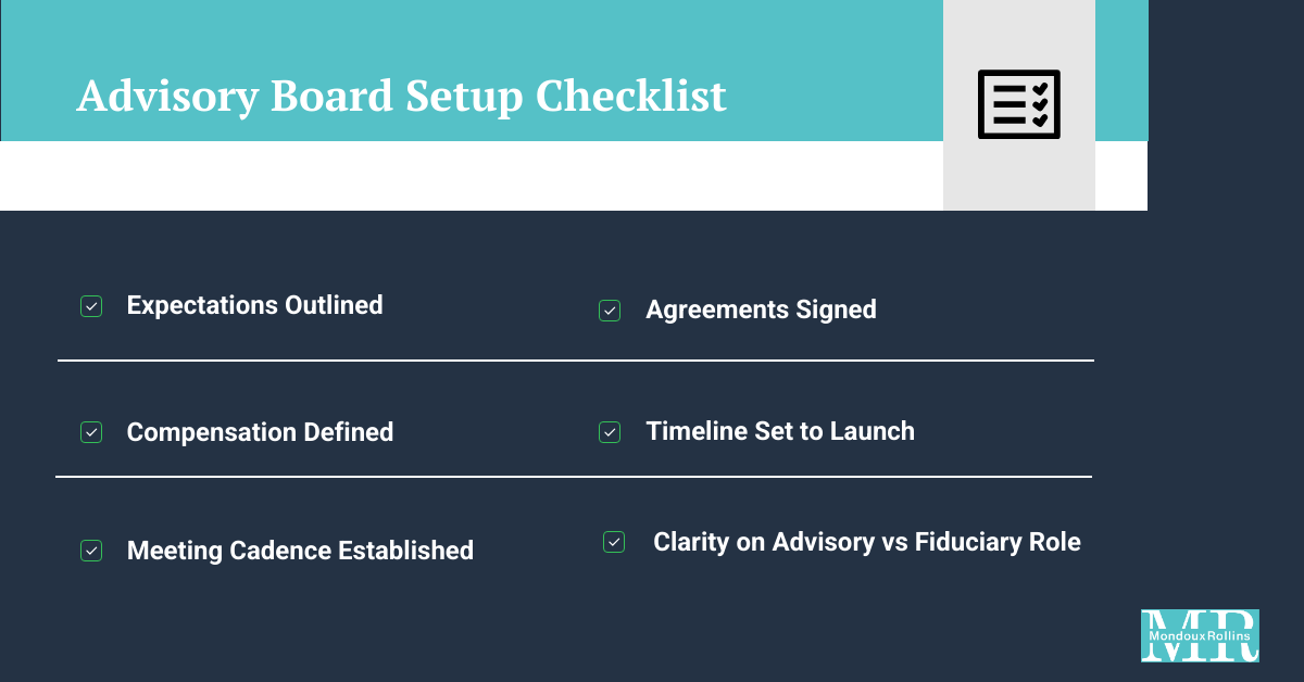Advisory board setup checklist including expectations, agreements, compensation, cadence, and governance clarity.