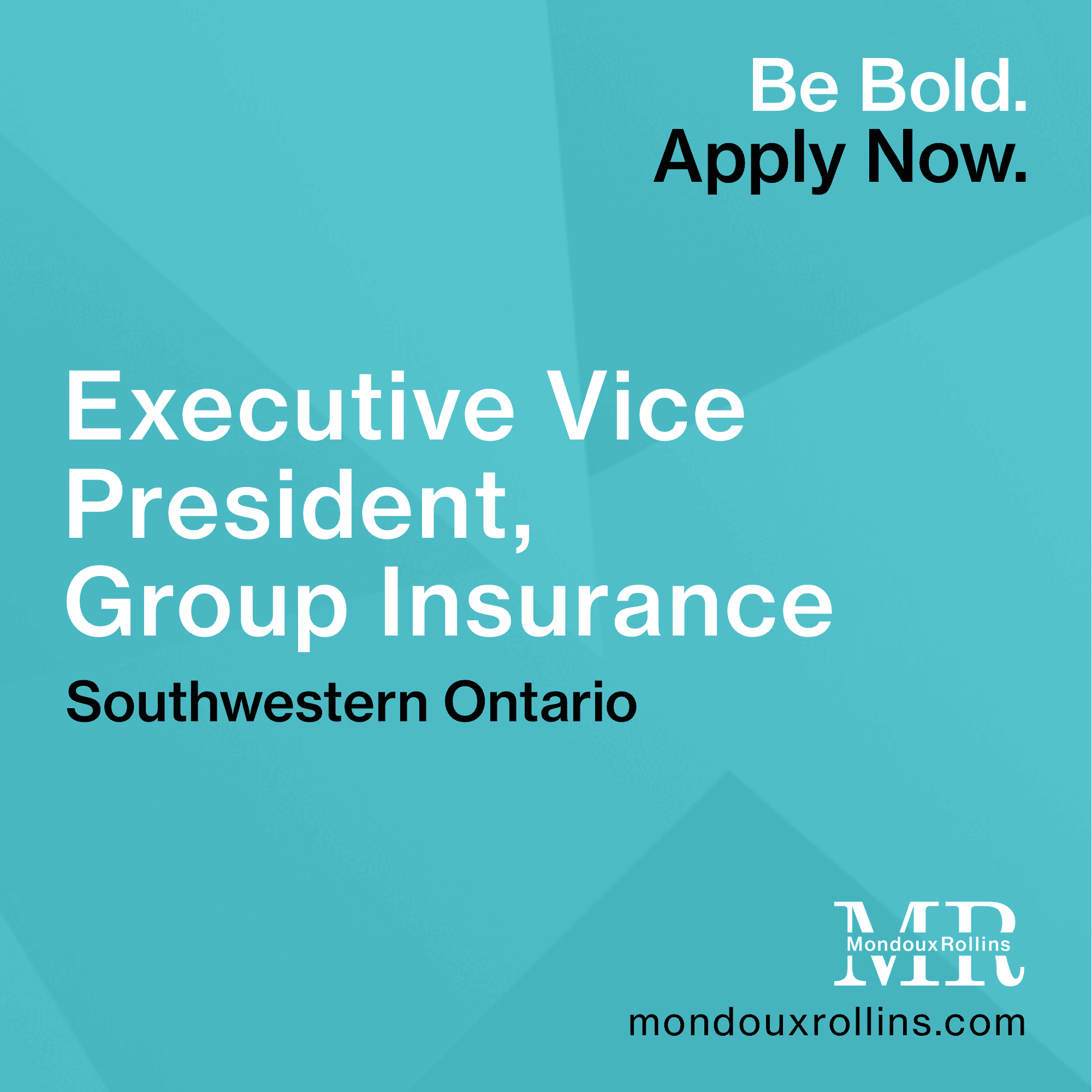 OPPORTUNITY CLOSED – Executive Vice President (EVP), Group Insurance – Southwestern Ontario
