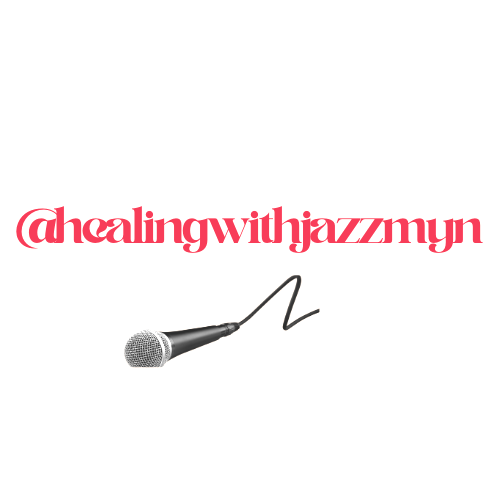 healing with Jazzmyn