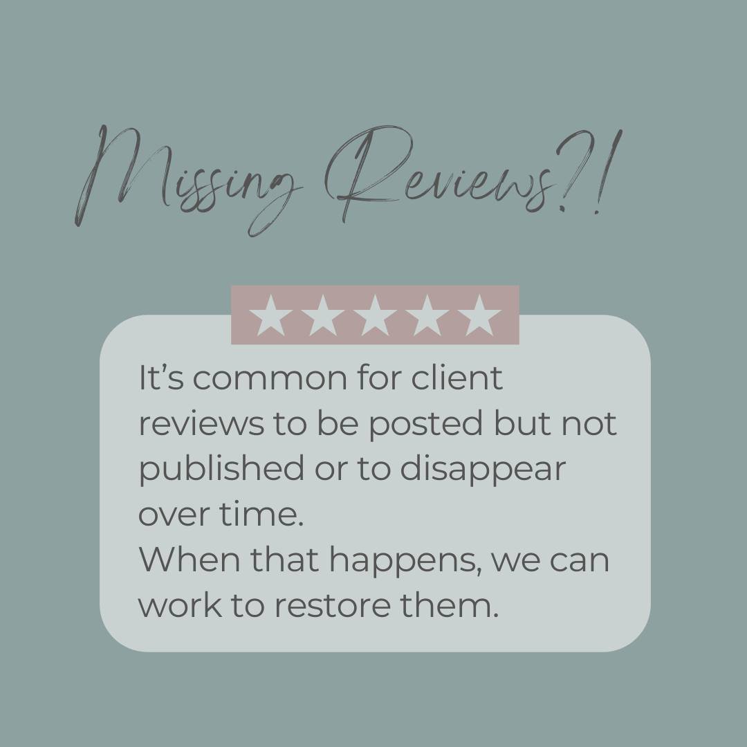 It&rsquo;s common for client reviews to be posted but not published or to disappear over time. When that happens, we can work to restore them.
