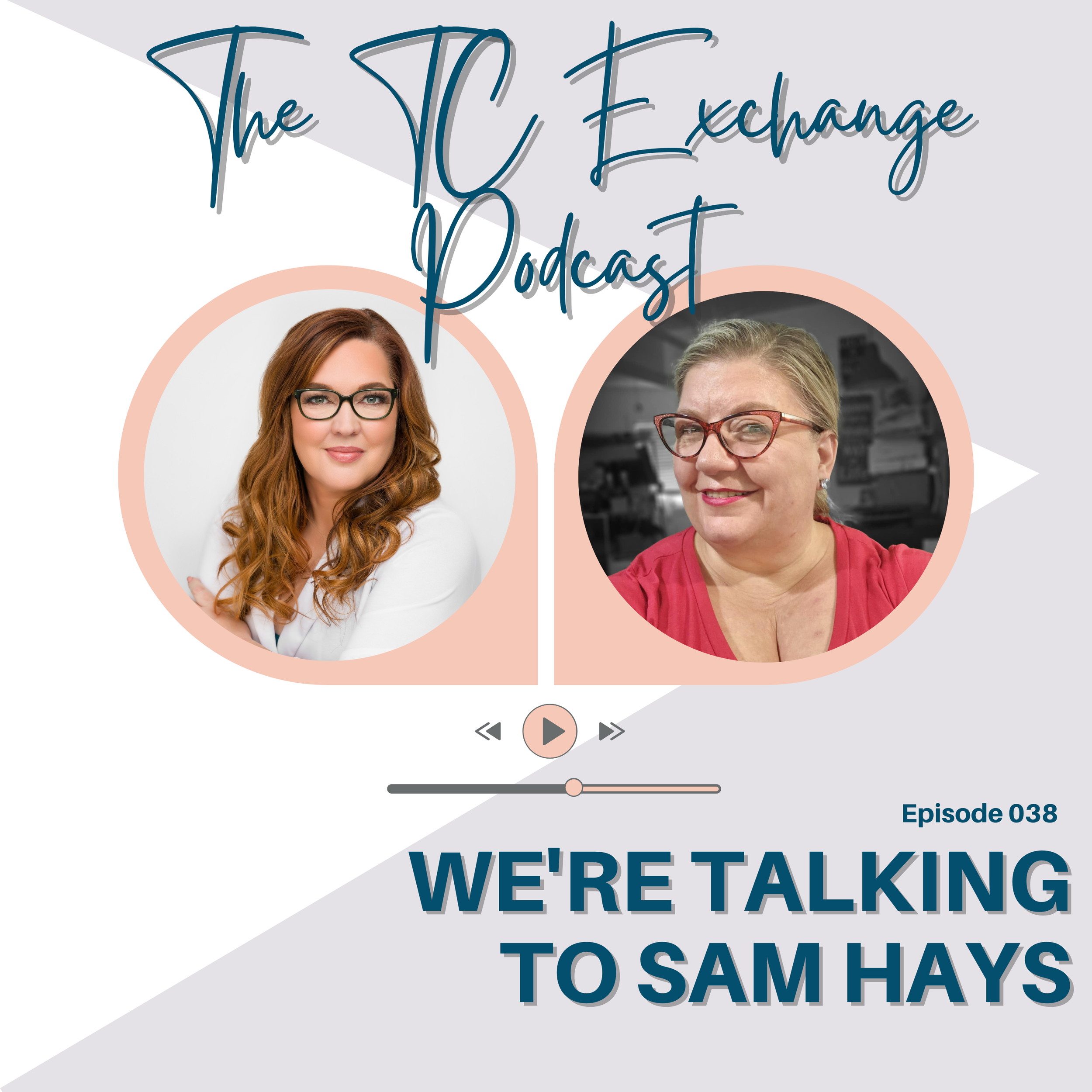 TC Exchange Podcast Episode 38 Cover Image