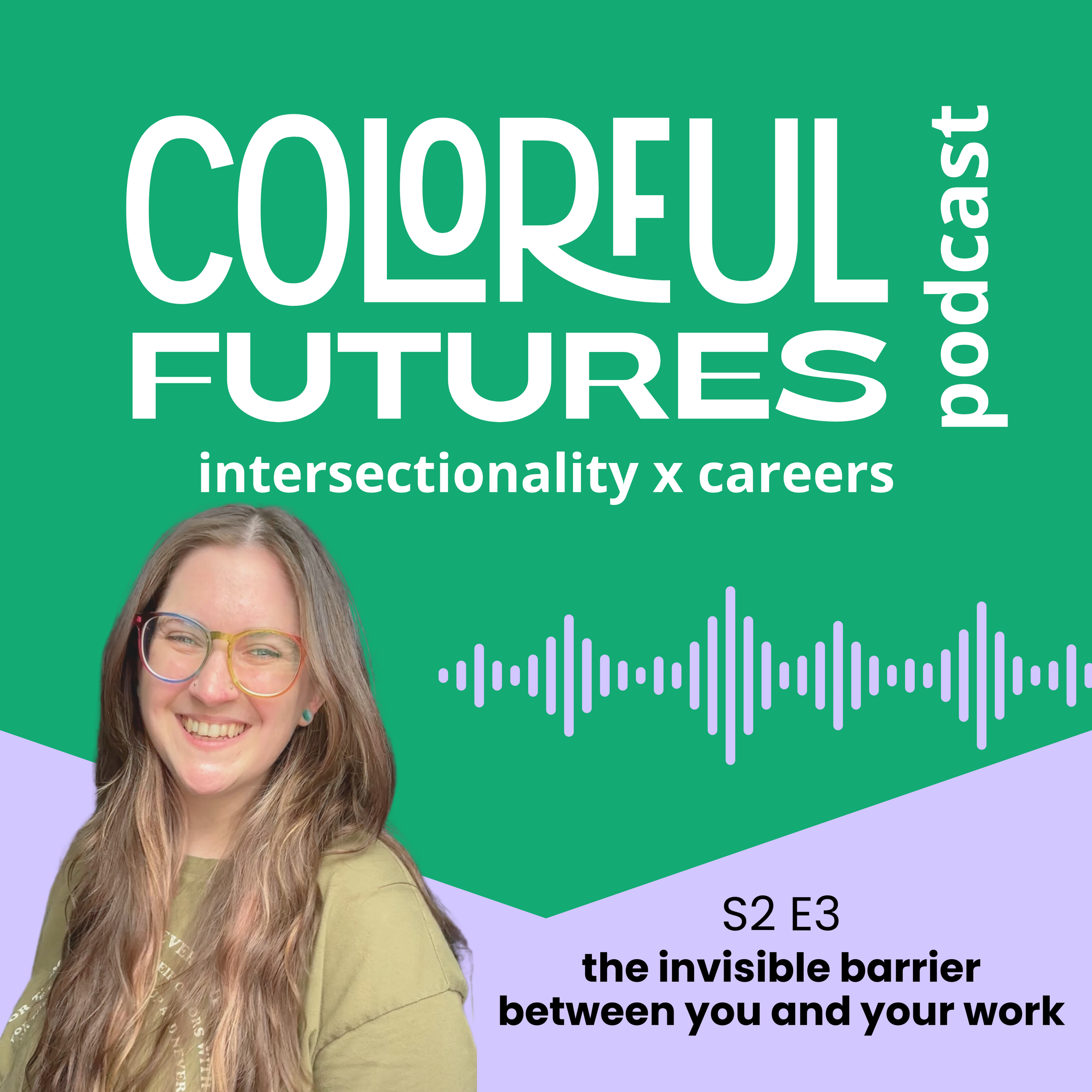 S2E3 - the invisible barrier between you and your work