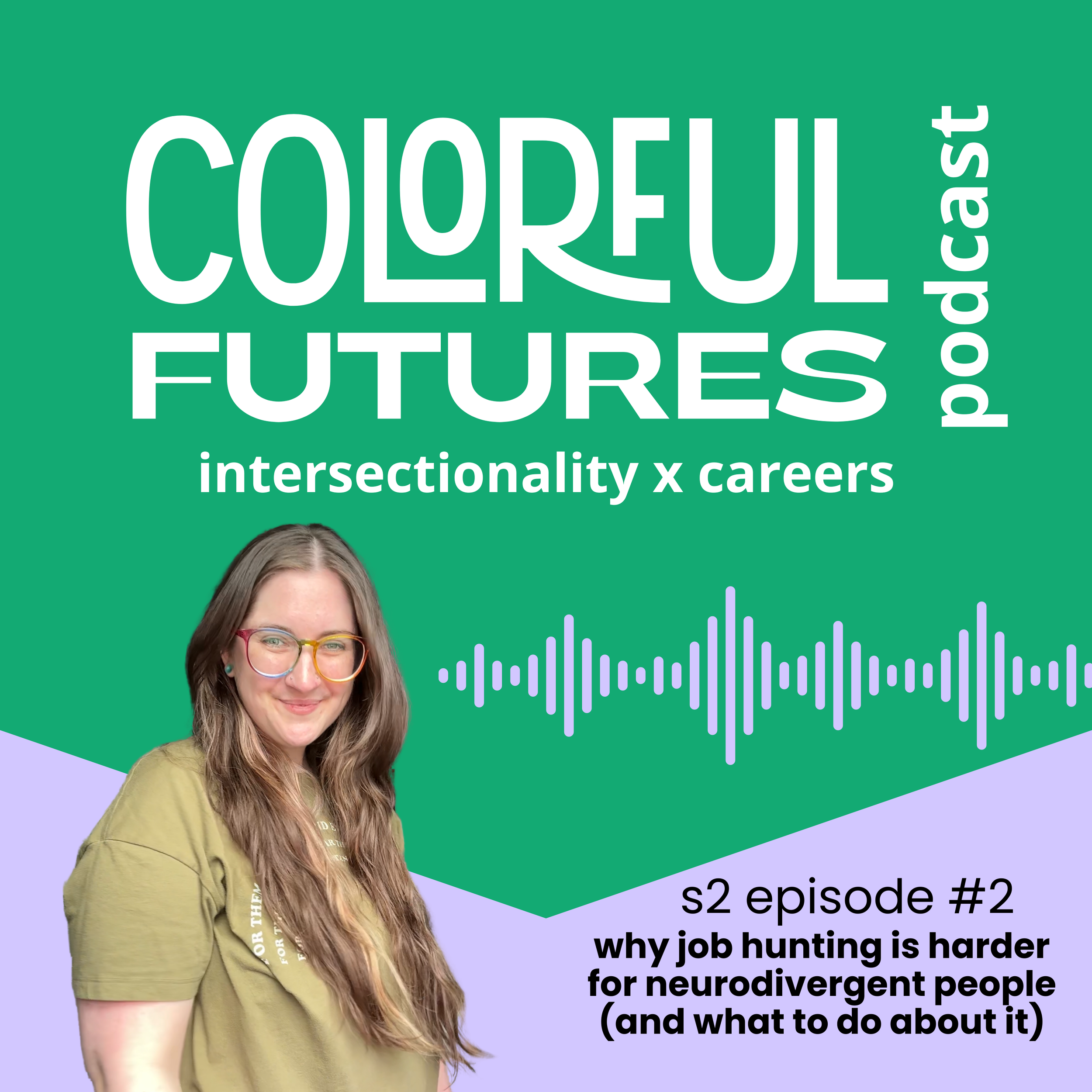 S2E2 - why job hunting is harder for neurodivergent people (and what to do about it)