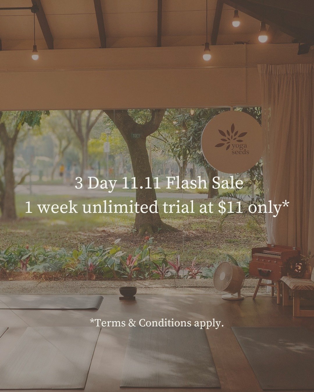 ✨ 11.11 Flash Sale is here ✨

This one's for those of you we haven't met before. 

We're waiting for you to step onto your mat and come home to nature. From 10 Nov to 12 Nov, enjoy this exclusive time-limited offer of snagging our 1 week unlimited tr