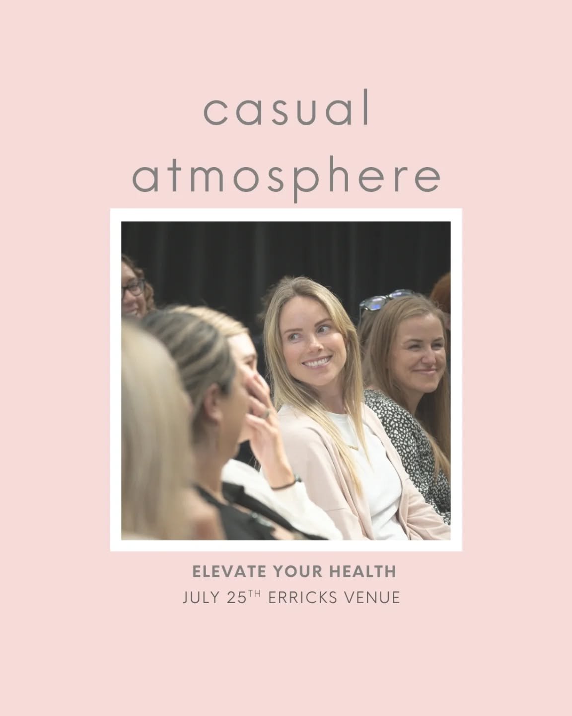 Think less boardroom, more brunch with brilliant women.

Elevate: Your Health isn&rsquo;t your average event, it&rsquo;s a relaxed, feel-good kind of day where learning, growth, and good conversation flow just as easily as the coffee. No stiff suits,
