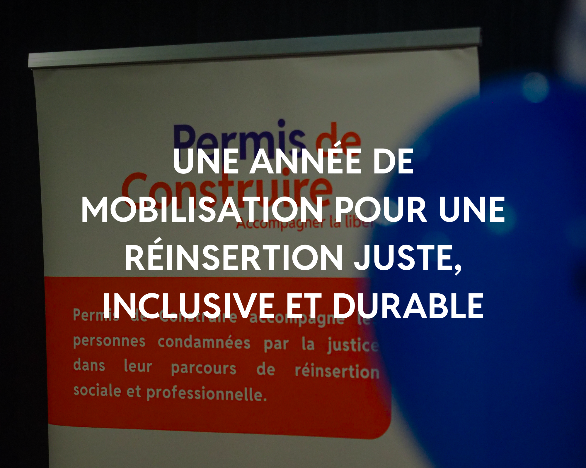 Une année de mobilisation