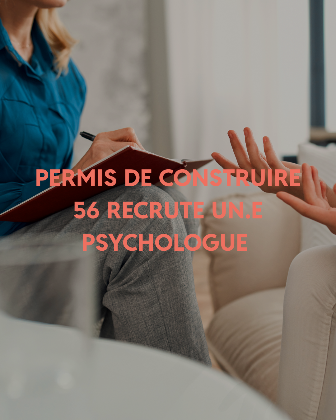 Permis de Construire 56 recrute un.e psychologue.png