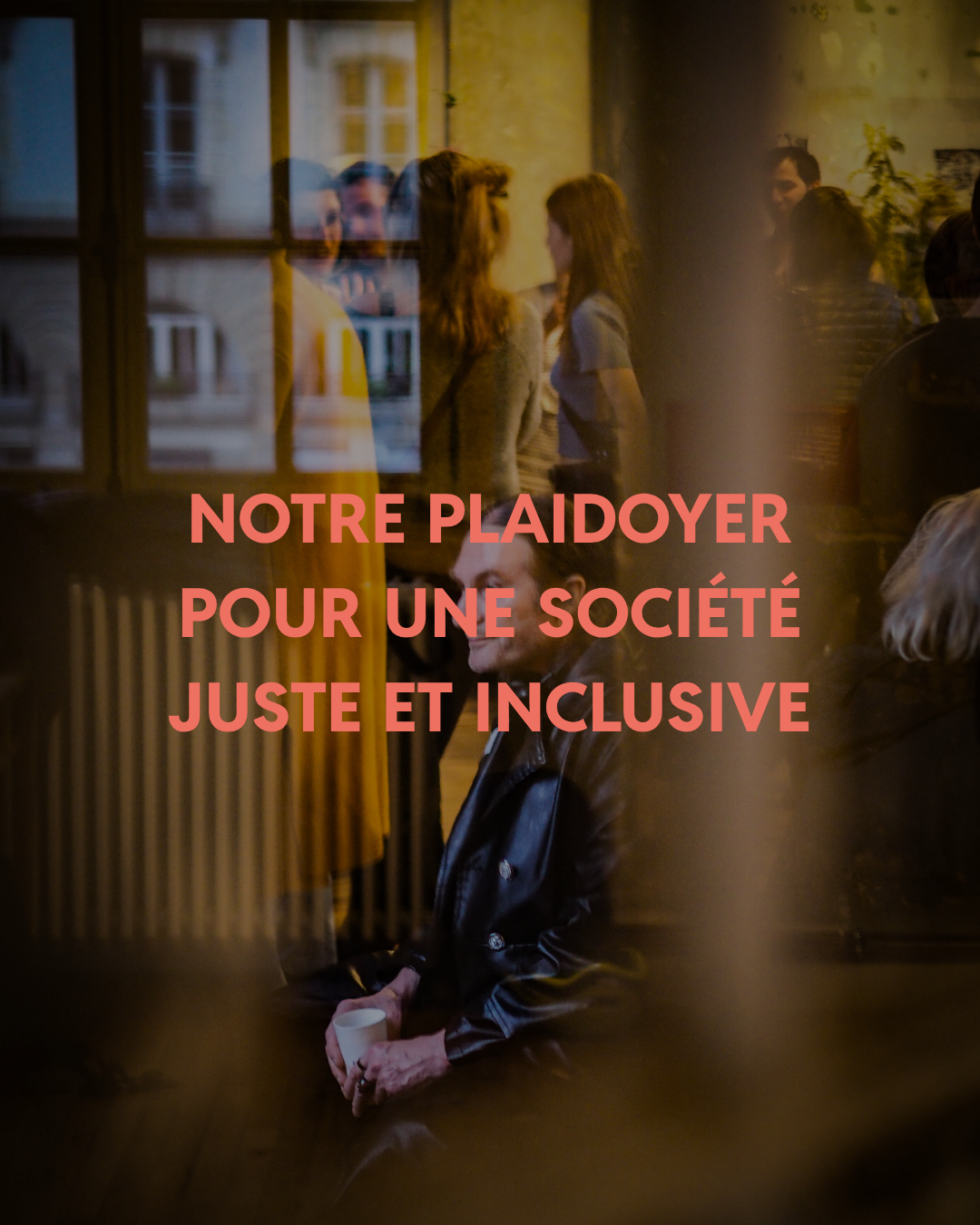 notre plaidoyer pour une société juste et inclusive.png