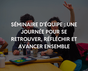 Séminaire d'équipe