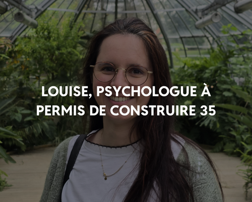 Louise, psychologue à PDC 35