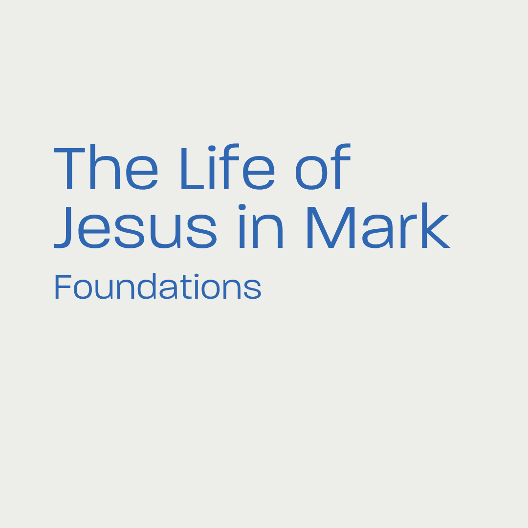 The Life of Jesus in Mark | Unit 1: Introduction to Mark episode artwork