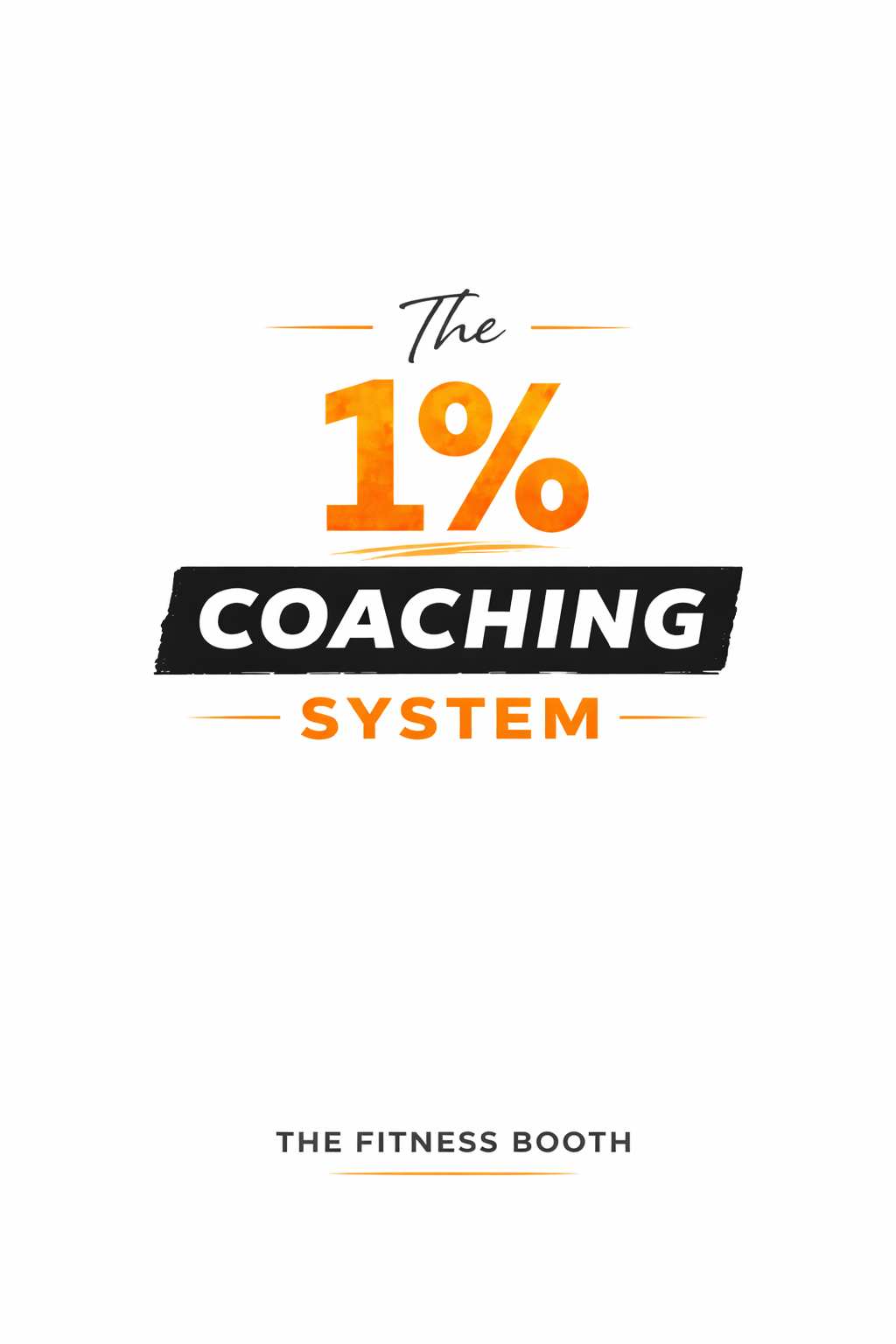 The 1% Coaching System
