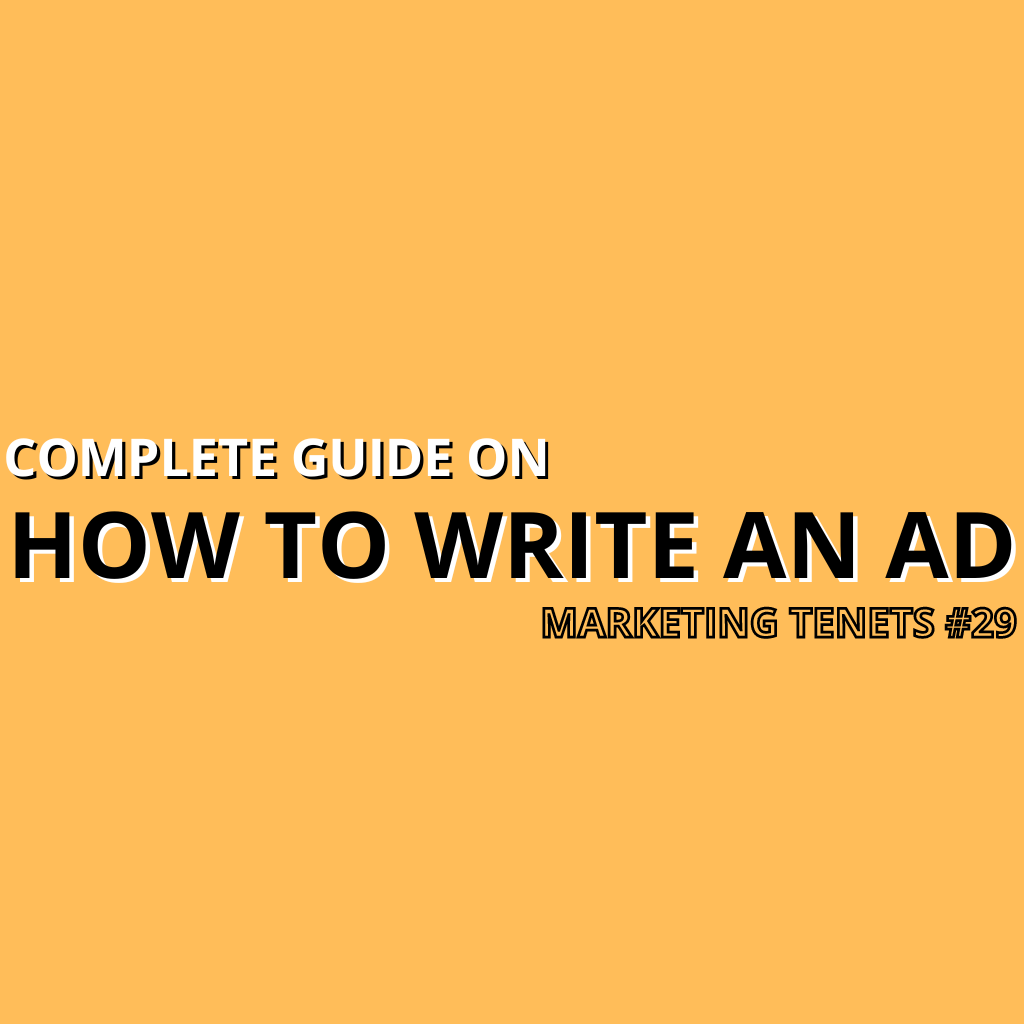 Complete guide on how to write an ad