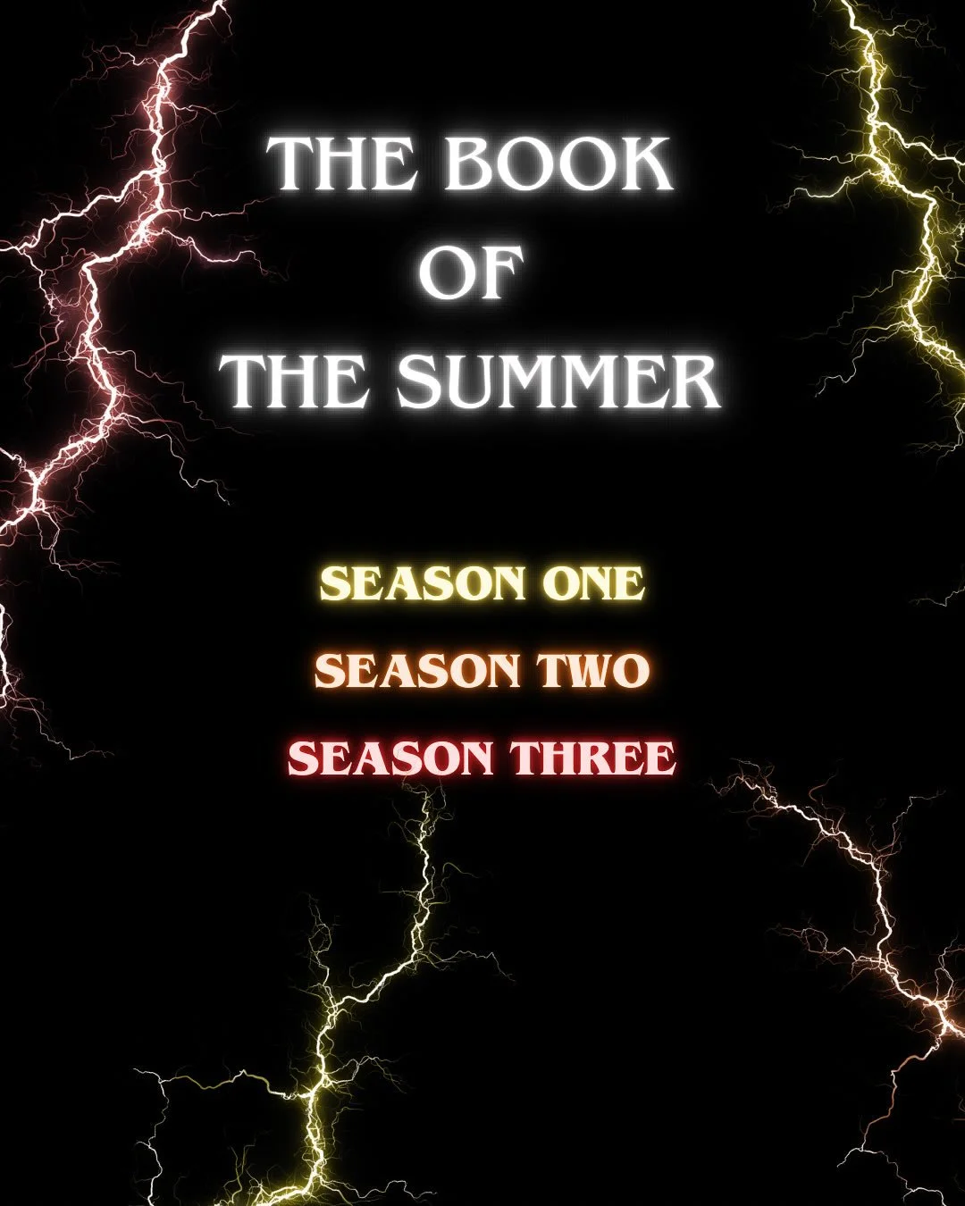 For anyone who missed my video, The Book Of The Summer is going to be THREE BOOKS! 

Season One and Two out next year, Season Three out in 2027! I am so excited to announce this and even more excited for you all to read it. 

Each season will revolve