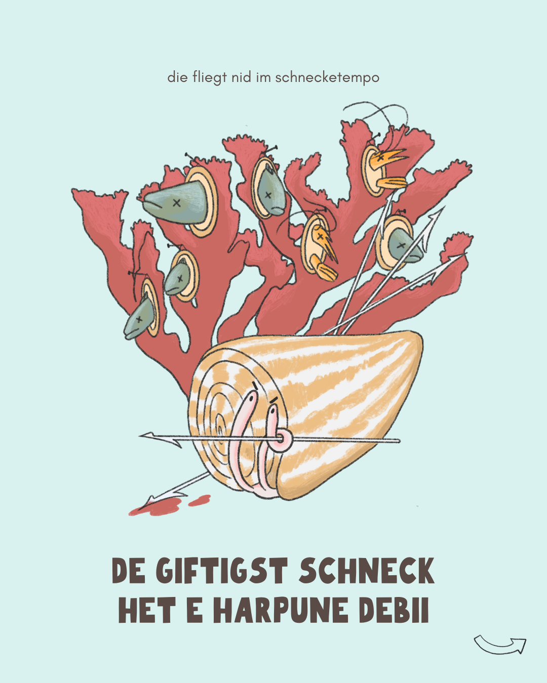 De giftigst Schneck het e Harpune debii.png