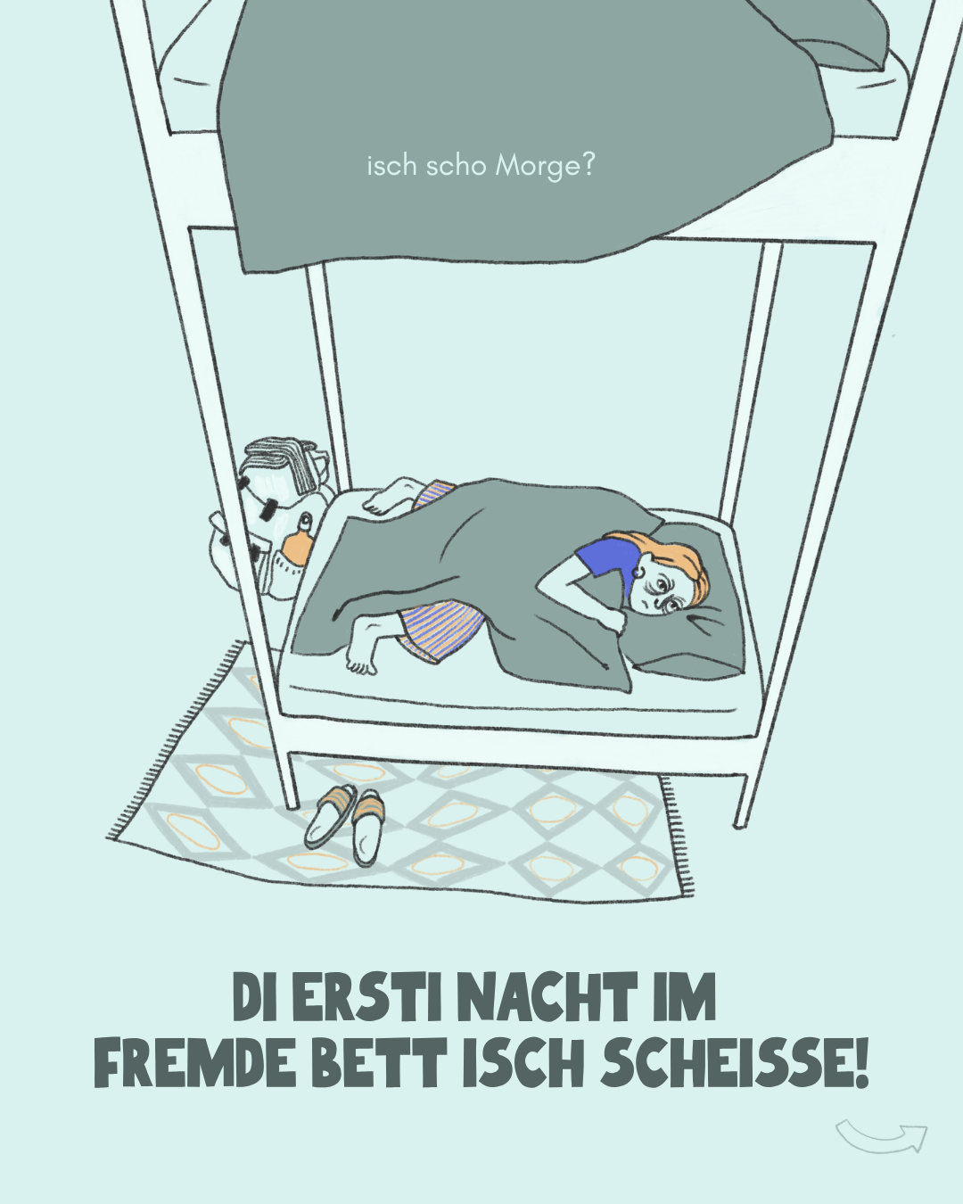 Di ersti Nacht im fremde Bett isch scheisse!.png