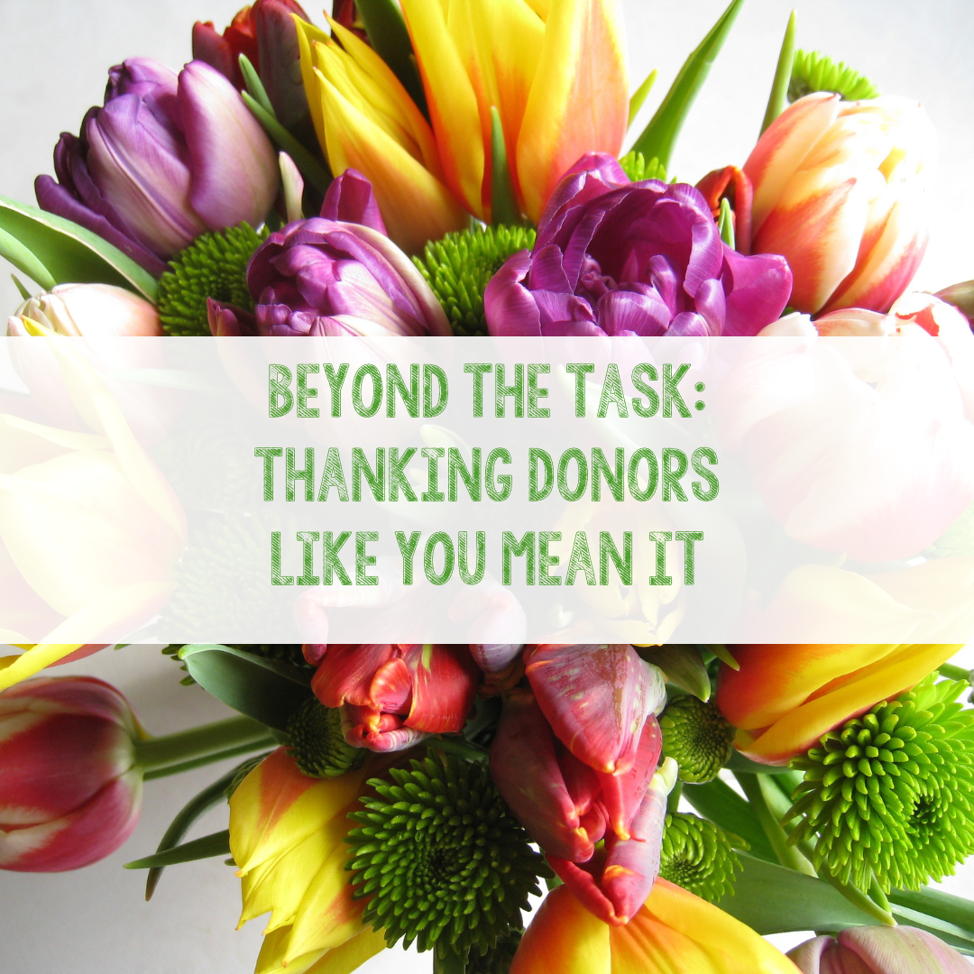 Beyond the Task: Thanking Donors Like You Mean It