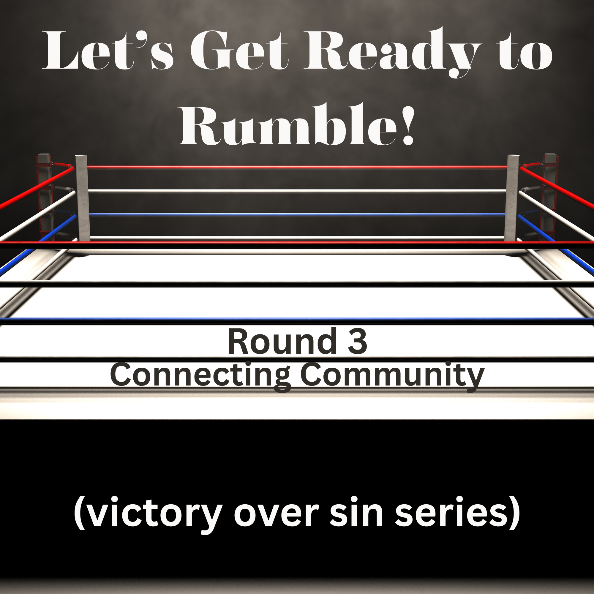 Let’s Get Ready to Rumble (Round 3)