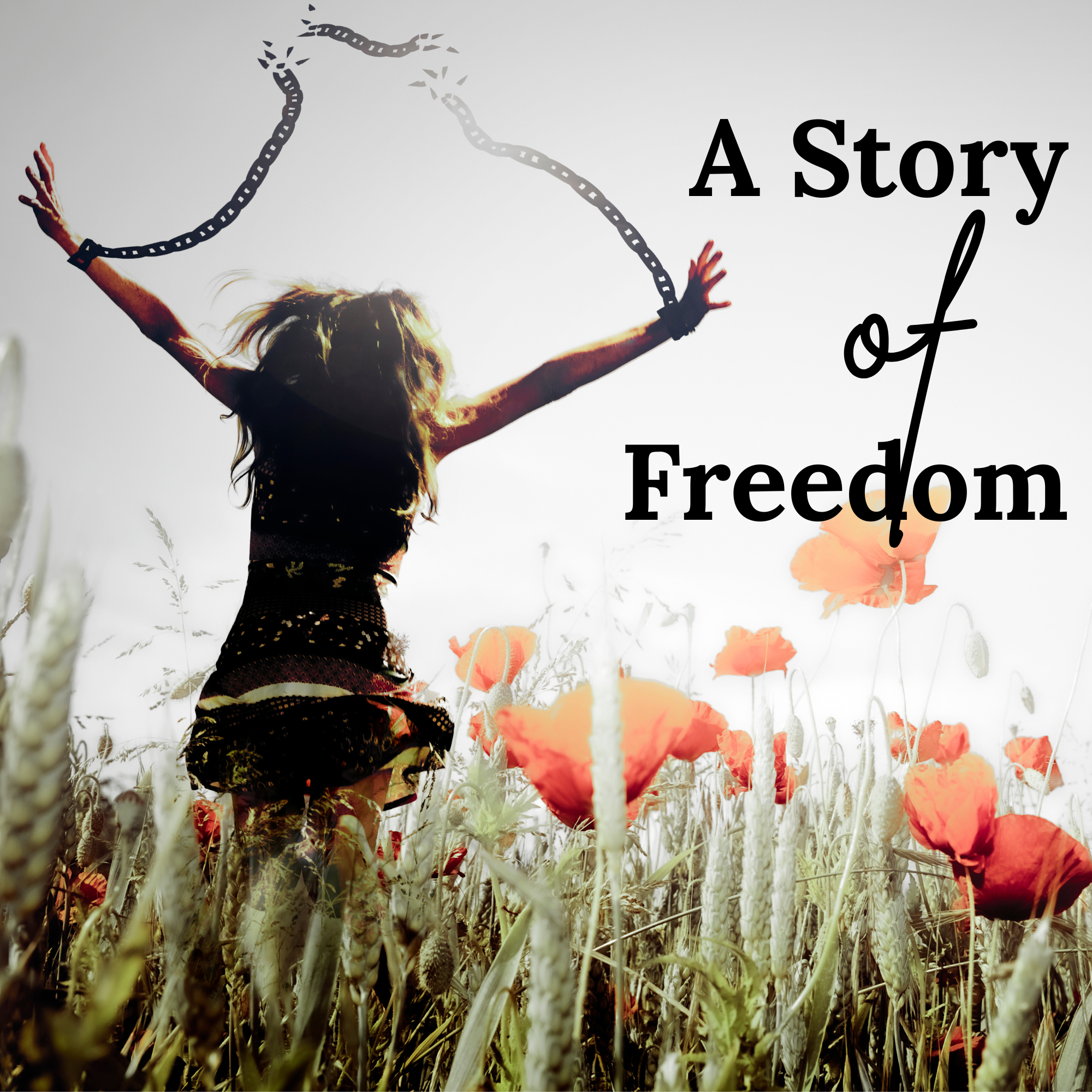 A Story of Freedom