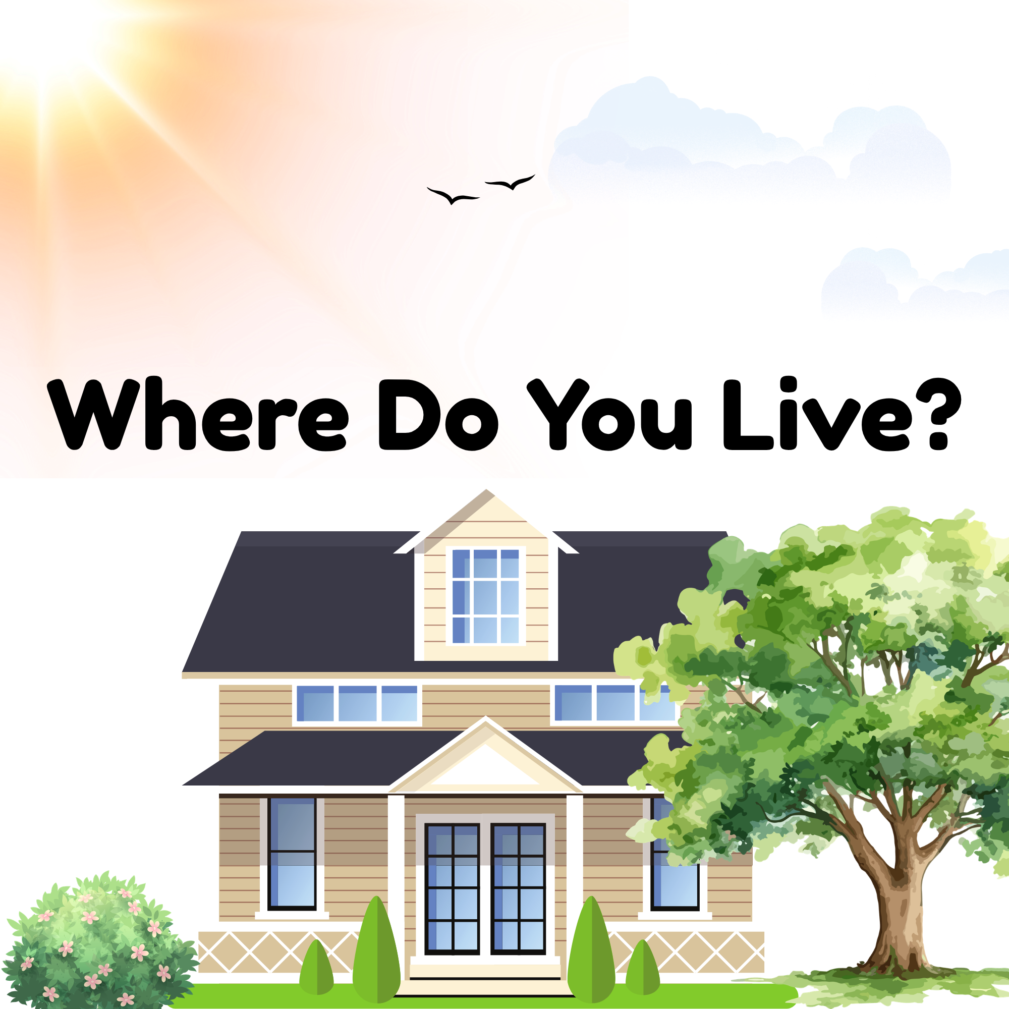 Where Do You Live?