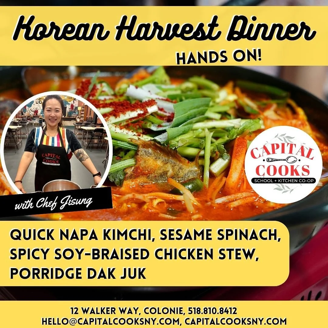 🥢🍜 Korean Harvest Dinner Class! 
🌟 with Jisung Chun
🗓️ Thursday, 10/30
⏰ 6-8:30PM
➜ $84/person
ⓘ As the weather cools, warm up with Korea’s cozy classics. This class features fresh Napa cabbage kimchi, savory spinach, and a rich, spicy chic