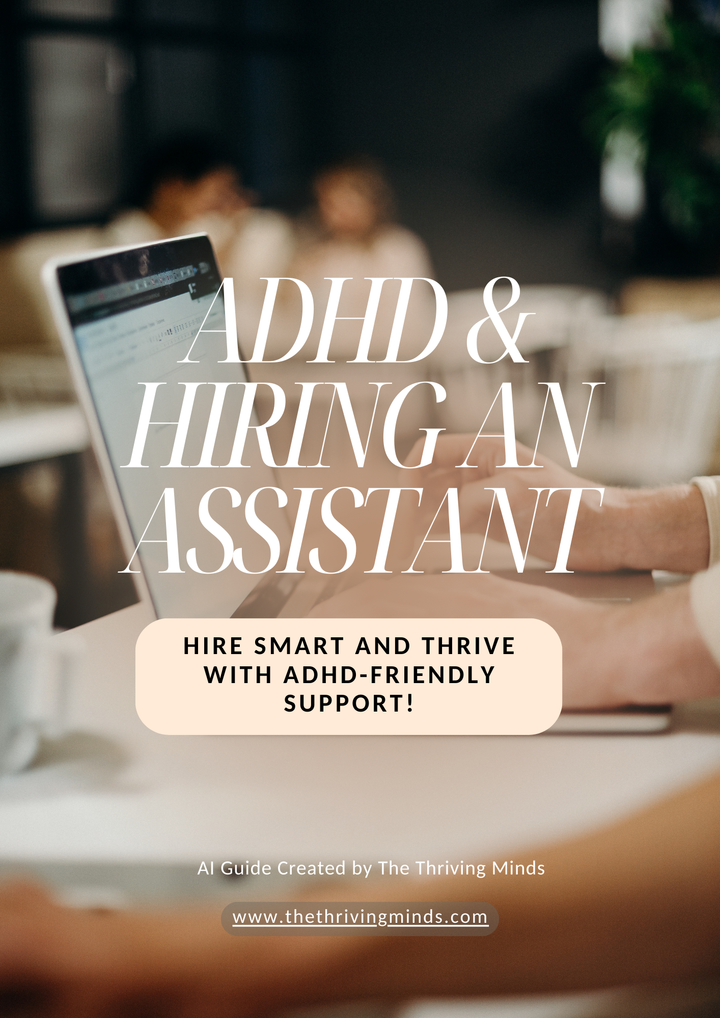 ADHD & Hiring An Assistant