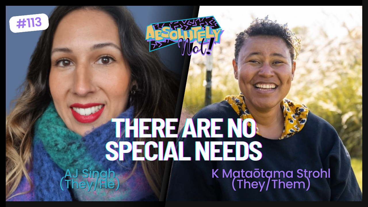 There Are No Special Needs w/ AJ Singh (They/He)