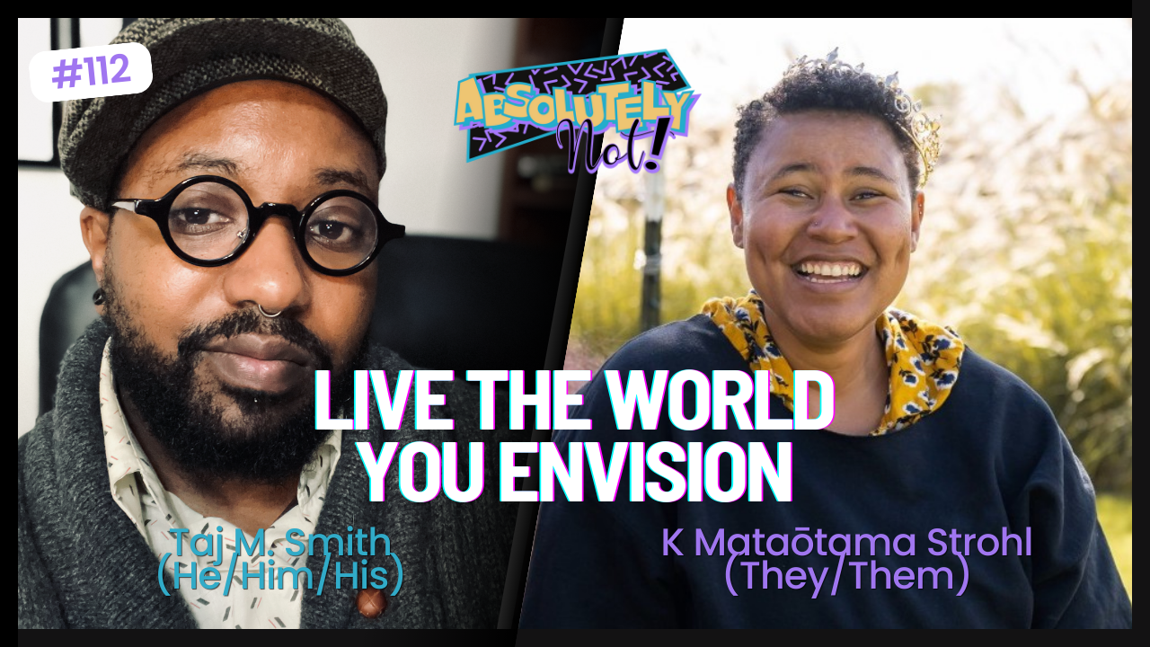 Live the World You Envision w/ Taj M. Smith (He/Him/His)