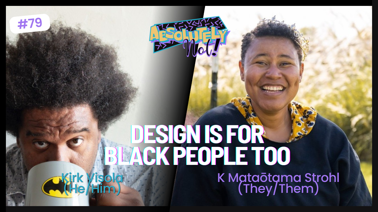 Design Is For Black People Too w/ Kirk Visola