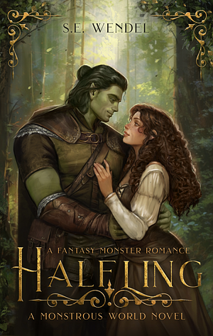 Halfling by S. E. Wendel