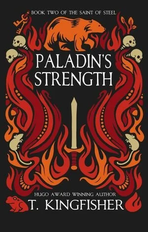 Paladin’s Strength by T. Kingfisher
