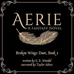 Aerie by S. E. Wendel