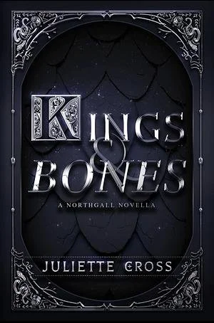 Kings and Bones by Juliette Cross 