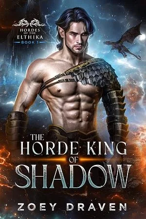 The Horde King of Shadows by Zoey Draven