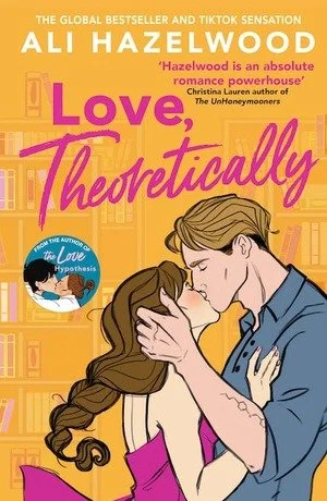 Love, Theoretically by Ali Hazelwood 