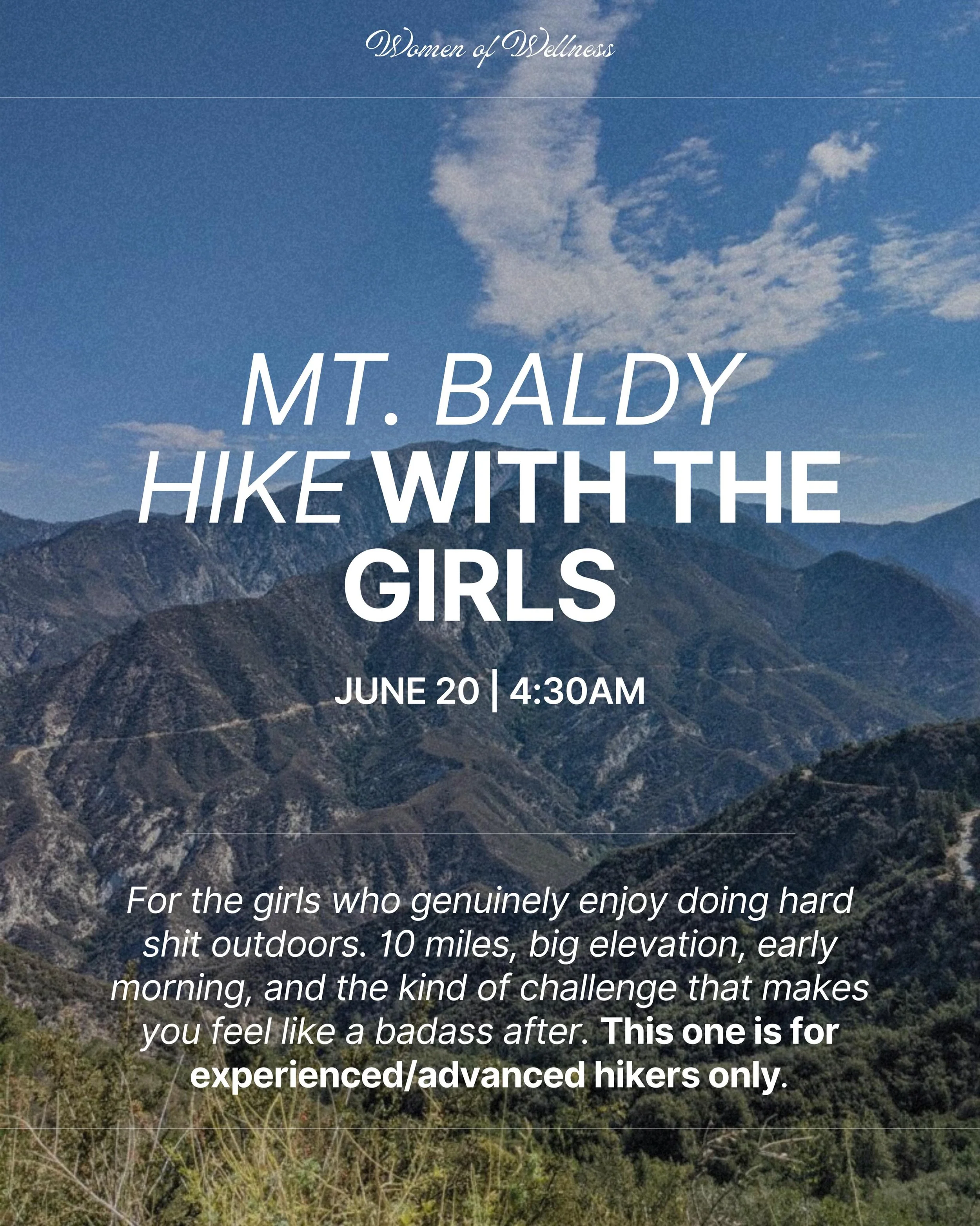 Mt. Baldy with the Girls ⛰️🥾

We&rsquo;re taking on a 10-mile Mt. Baldy loop with 3,916 ft of elevation gain &mdash; definitely one ONLY for experienced hikers.

This is NOT beginner friendly. Come prepared for a long morning, a real climb, and a su