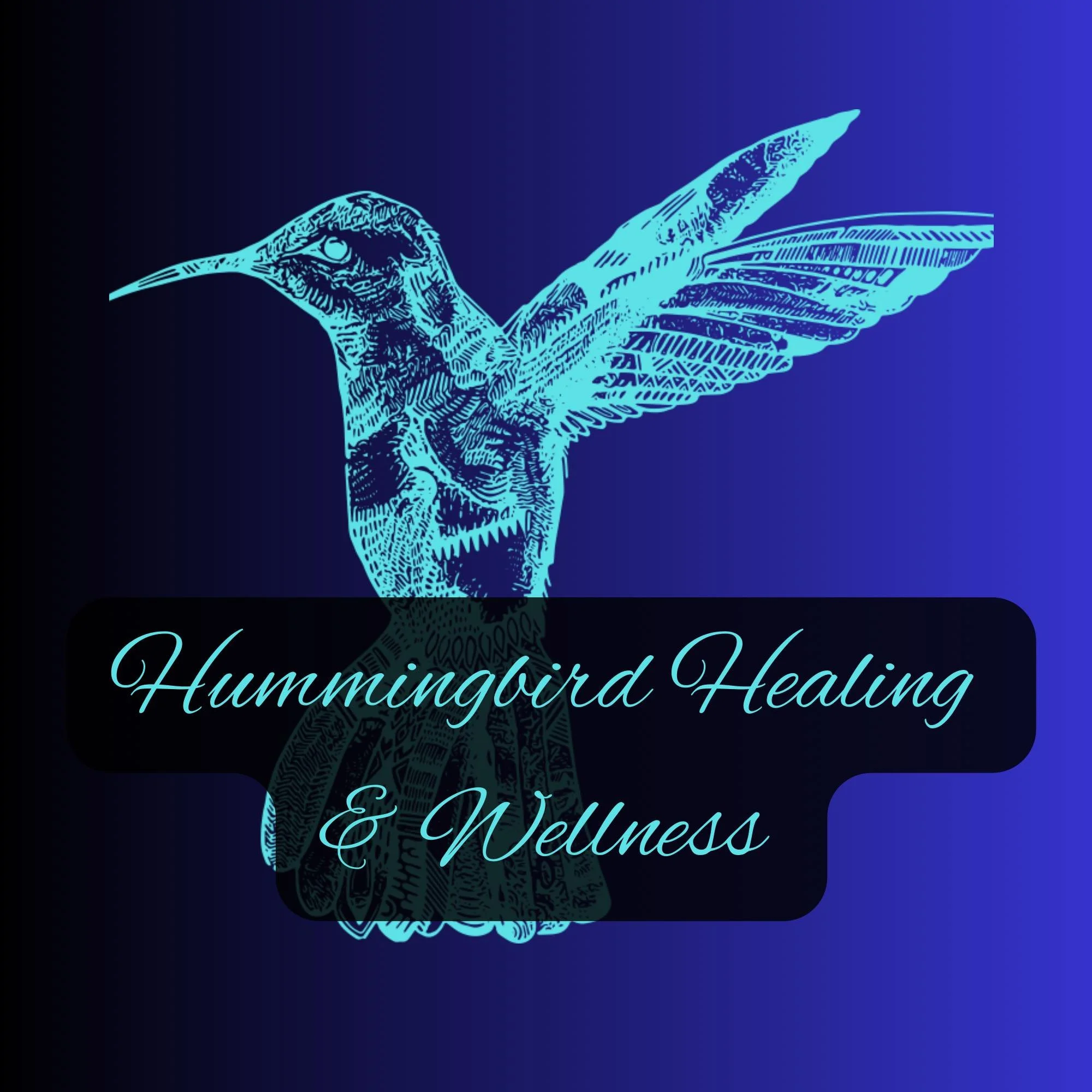 Hummingbird Healing &amp; Wellness