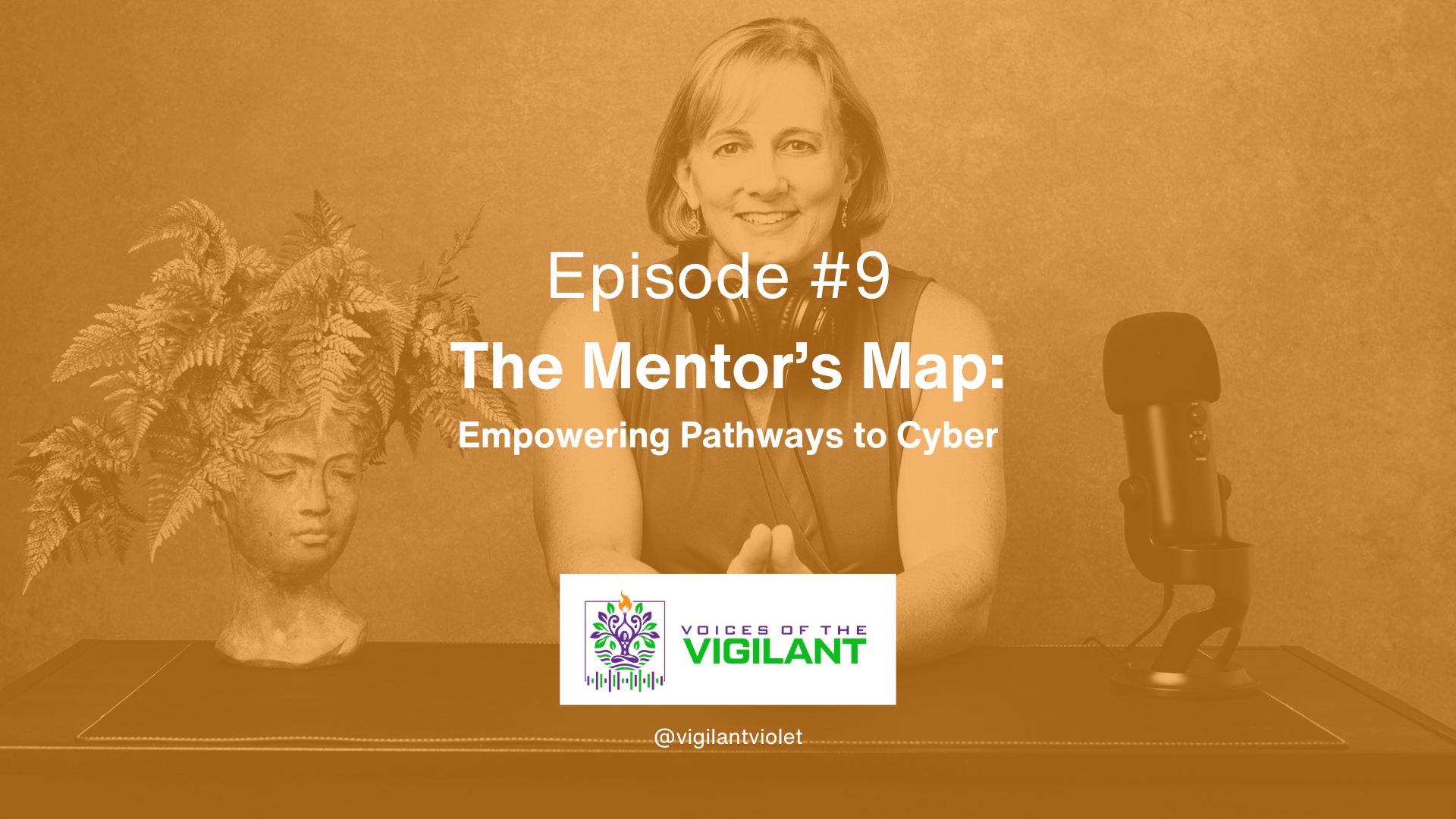 Voices of the Vigilant EP09 | The Mentor’s Map: Empowering Pathways to Cyber