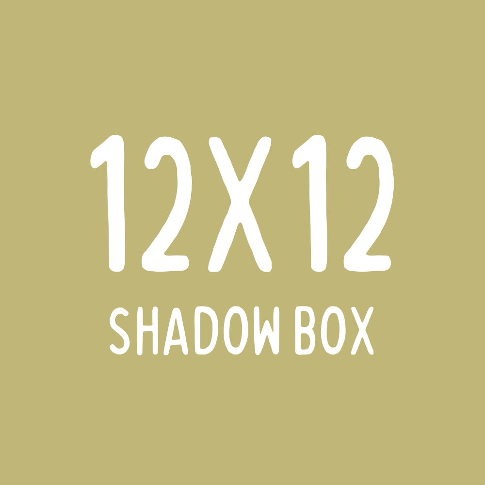 12x12 SHADOW BOX